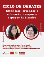 Convite para o quinto encontro do ciclo de debates - Infâncias e Educação Infantil: perspectivas em pesquisas e formação docente