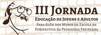 III Jornada Educação de Jovens e Adultos para além dos muros escolares