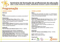 "Seminário de formação de profissionais da educação sobre a saúde mental de crianças, adolescentes escolares e jovens universitários"